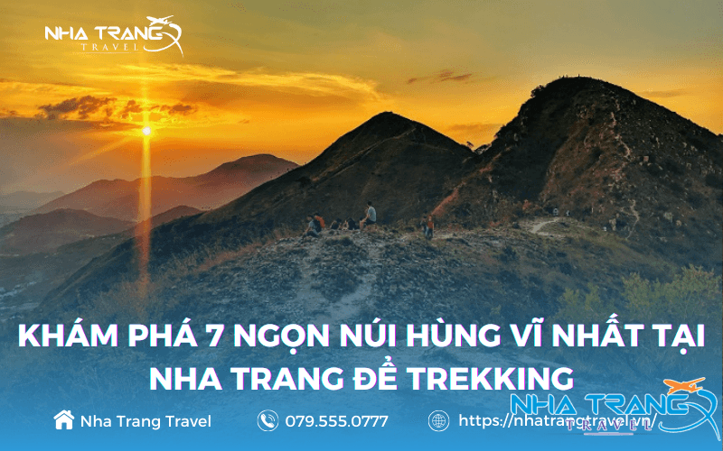 Top 7 Ngọn Núi Nha Trang Đẹp Quên Lối Về Nên Đến Một Lần 11 Núi Nha Trang ngày càng được du khách bốn bể yêu thích